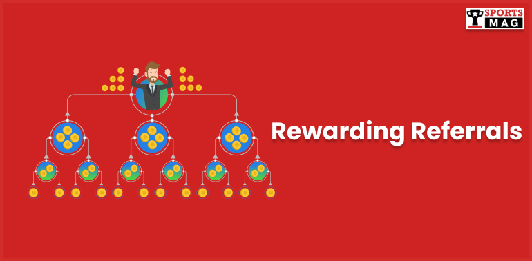 Rewarding Referrals 